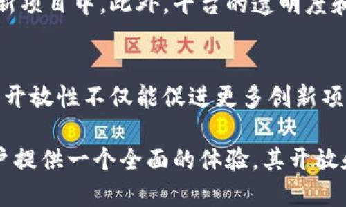Tokenim 是一个用于连接和管理社区与区块链项目的综合平台。它的目的在于促进技术、项目与用户之间的互动，为开发者、投资者和普通用户提供一个更为透明和高效的通道。

以下是 Tokenim 的一些主要功能和特点：

### 1. 社区互动
Tokenim 提供了一个直接的渠道，让项目开发者可以与他们的社区成员频繁互动。无论是更新项目进展、收集用户反馈，还是进行问答，Tokenim 都提供了便捷的工具。

### 2. 项目管理
项目团队可以在 Tokenim 上管理项目流程、分配任务和追踪进展。这种清晰的项目管理方式能够确保所有团队成员都保持在同一页面，并能有效提高团队的生产力。

### 3. 区块链集成
Tokenim 利用区块链技术确保数据的透明性和安全性，所有交易和互动都可追踪和验证。这样可以减少诈骗和不透明行为，为用户营造一个更加安全和可信的环境。

### 4. 用户教育
为了帮助用户更好地理解区块链技术和相关项目，Tokenim 还提供了丰富的教育资源，包括指南、教程和视频，帮助用户掌握基础知识，提升参与感。

### 5. 投资机会
Tokenim 还为用户提供了多种投资机会，用户可以通过平台直接参与到新项目中。此外，平台的透明度和社区反馈机制也能帮助用户更明智地做出投资决策。

### 6. 开放性
Tokenim 是一个开放的平台，欢迎任何区块链项目或开发者加入。这样的开放性不仅能促进更多创新项目的诞生，也能让投资者有更丰富的选择。

总之，Tokenim 旨在通过创新的方式将社区、项目和个人连接起来，为用户提供一个全面的体验。其开放和透明的特性，吸引了越来越多的用户关注和参与。