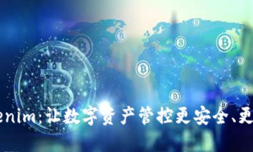 HD新钱包与Tokenim：让数字资产管控更安全、更便捷的双重选择